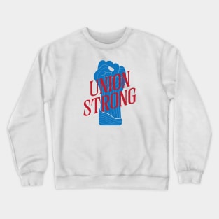 Union Strong Crewneck Sweatshirt